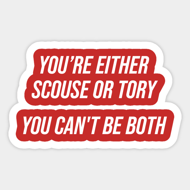 Scouse or Tory Sticker by n23tees